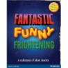 FANTASTIC FUNNY FRIGHTENING