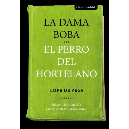 DAMA BOBA /PERRO DEL HORTELANO