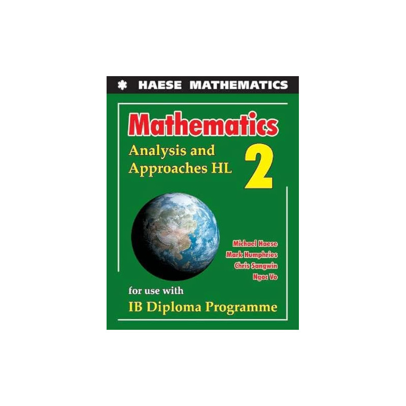 MATHEMATICS ANALYSIS AND APPROACHES 2 HL