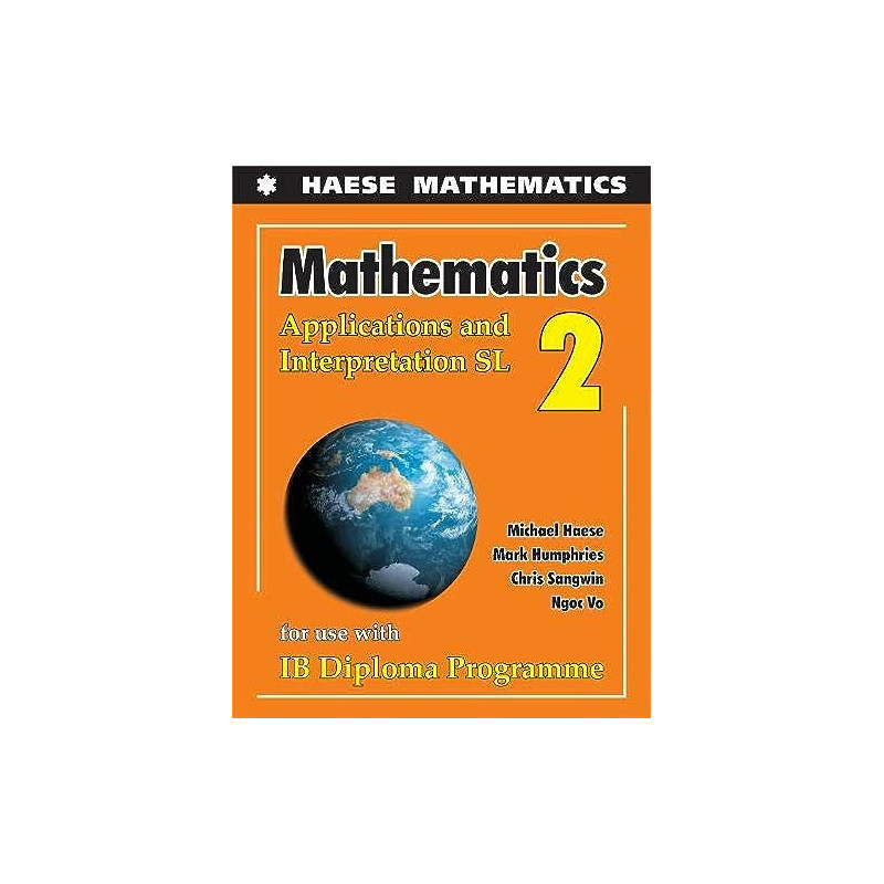 MATHEMATICS APPL AND INTERPRETATIONS 2 SL