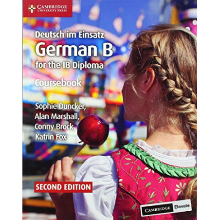 DEUTSCH IM EINSATZ GERMAN B FOR IB 2ED COURSEBOOK